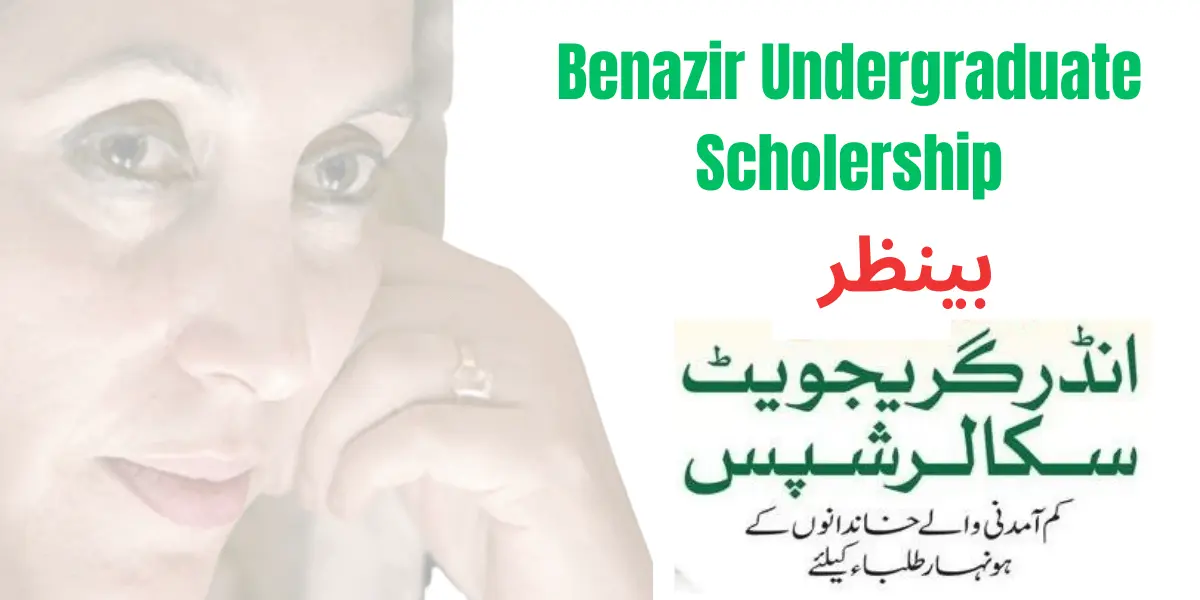 Benazir Undergraduate Scholarship Eligibility Criteria 2024