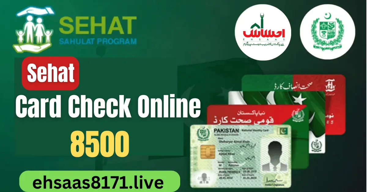 Sehat Card Check Online Registration 2024-Sehat Sahulat Card