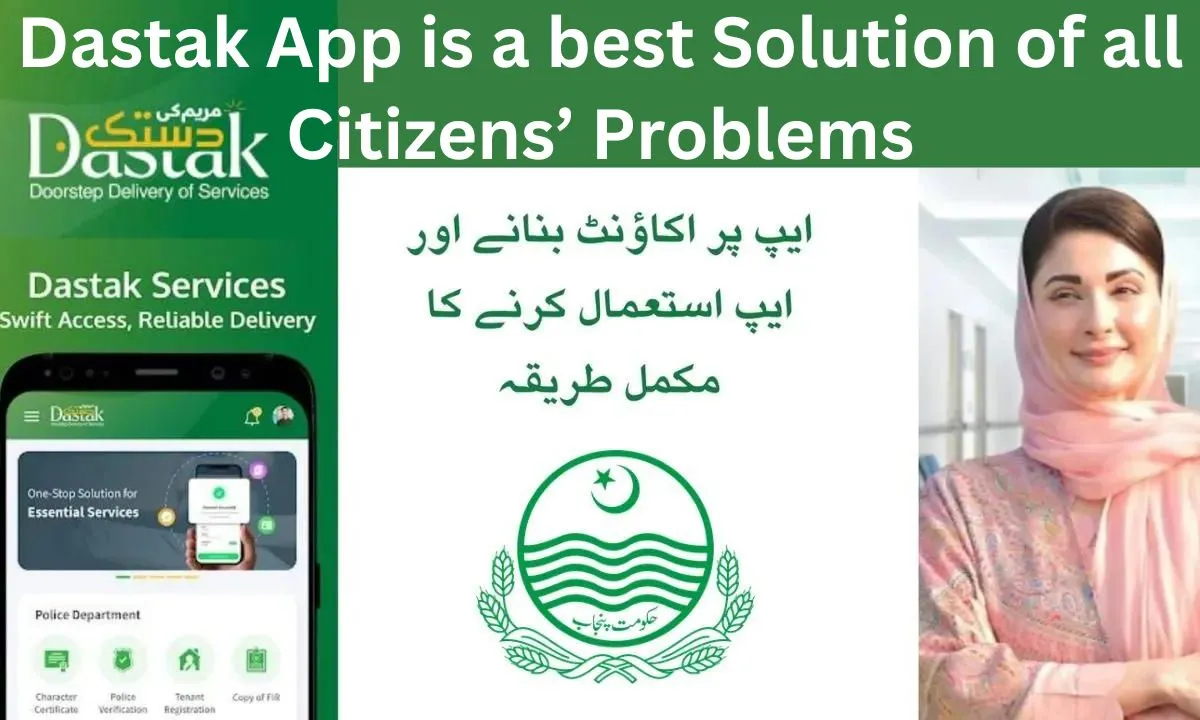 Latest news Dastak App is a best Solution of all Citizens’ Problems